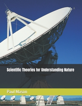 Paperback Scientific Theories for Understanding Nature Book