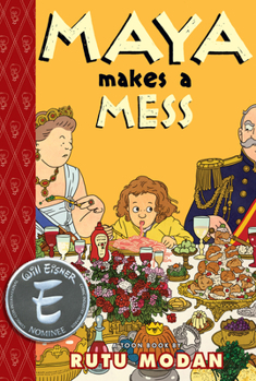 Hardcover Maya Makes a Mess: Toon Books Level 2 Book