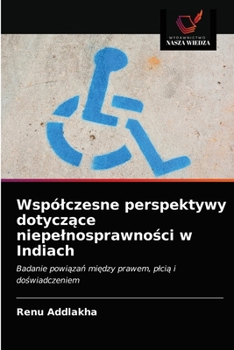 Paperback Wspólczesne perspektywy dotyczące niepelnosprawności w Indiach [Polish] Book
