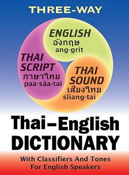 Paperback Three-Way Thai-English, English-Thai Pocket Dictionary: With Classifiers and Tones for English Speakers Book