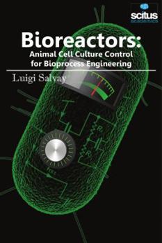 Hardcover Bioreactors: Animal Cell Culture Control for Bioprocess Engineering Book