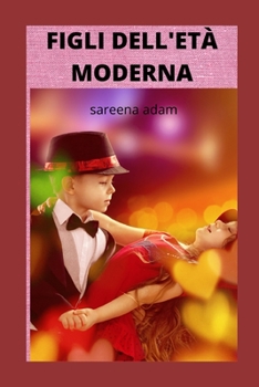 Figli Dell'et? Moderna