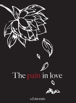 Paperback The pain in love Book