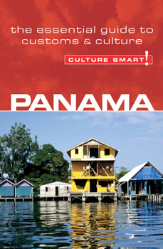 Paperback Panama - Culture Smart!: The Essential Guide to Customs & Culture Book