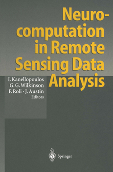 Hardcover Neurocomputation in Remote Sensing Data Analysis: Proceedings of Concerted Actions "Compares" (Connectionist Methods for Pre-Processing and Analysis o Book