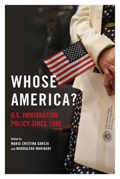 Paperback Whose America?: U.S. Immigration Policy Since 1980 Book
