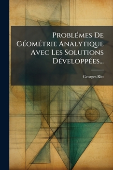 Paperback Problémes De Géométrie Analytique Avec Les Solutions Développées... [French] Book