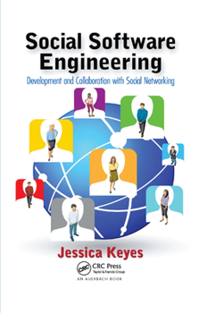 Paperback Social Software Engineering: Development and Collaboration with Social Networking Book