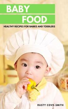 Paperback Baby Food: Healthy Recipes for Babies and Toddlers Book