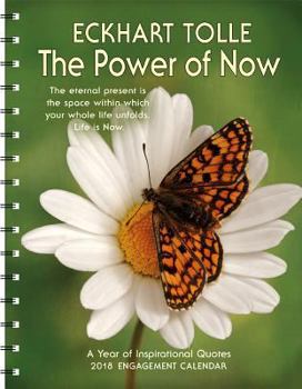 Calendar Power of Now 2018 Engagement Calendar: A Year of Inspirational Quotes Book