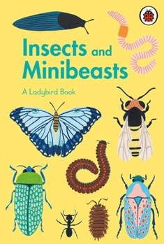 A Ladybird Book: Insects and Minibeasts - Book  of the A Ladybird Book