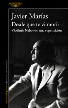 Desde que te vi morir / Since I Saw You Die (Spanish Edition)