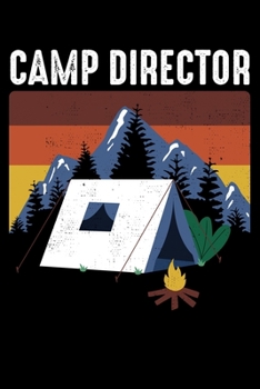 Paperback Camp Director: Camp Counselor Camp Director Summer Pine Lined Notebook Journal Diary 6x9 Book