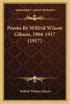 Paperback Poems By Wilfrid Wilson Gibson, 1904-1917 (1917) Book