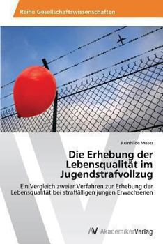 Paperback Die Erhebung der Lebensqualität im Jugendstrafvollzug [German] Book