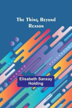 Paperback The Thing Beyond Reason Book