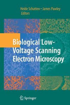 Paperback Biological Low-Voltage Scanning Electron Microscopy Book