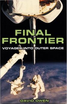 Paperback Final Frontier: Voyages Into Outer Space Book
