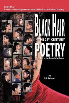 Paperback Black Hair in the 21st Century: Poetry That Gets to the Root of the Matter Book