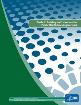 Paperback Guide to Building and Environmental Public Health Tracking Network Book