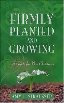 Paperback Firmly Planted And Growing Book