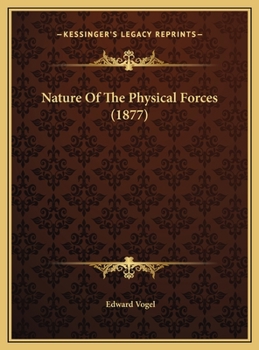 Nature Of The Physical Forces