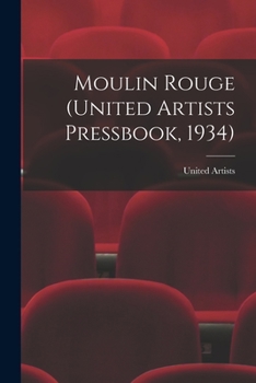 Paperback Moulin Rouge (United Artists Pressbook, 1934) Book