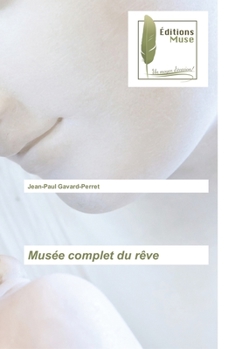 Paperback Musée complet du rêve [French] Book