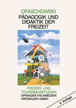 Paperback Pädagogik Und Didaktik Der Freizeit [German] Book