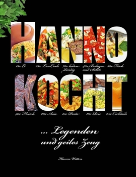 Paperback Hanno kocht ...: Legenden und geiles Zeug [German] Book