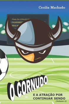 Paperback O Cornudo E a Atração Por Continuar Sendo: (Volume 2) [Portuguese] Book