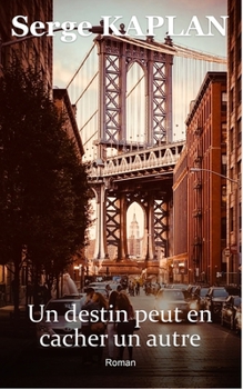 Paperback Un destin peut en cacher un autre [French] Book