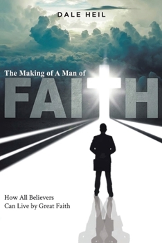 Paperback The Making of a Man of Faith Book