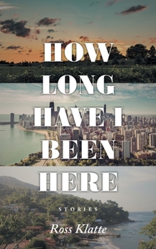 Paperback How Long Have I Been Here Book