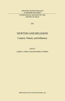 Newton and Religion: Context, Nature, and Influence