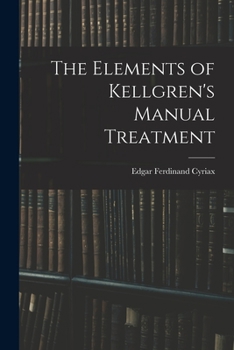 Paperback The Elements of Kellgren's Manual Treatment Book