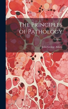 Hardcover The Principles of Pathology; Volume 1 Book