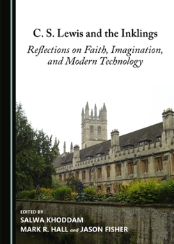 C. S. Lewis and the Inklings: Discovering Hidden Truth
