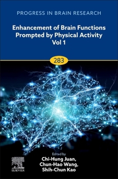Hardcover Enhancement of Brain Functions Prompted by Physical Activity Vol 1: Volume 283 Book