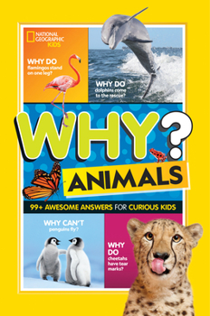 Paperback Why? Animals: 99+ Awesome Answers for Curious Kids Book