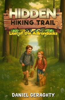 Hidden Hiking Trail: The Lion of the Adirondacks