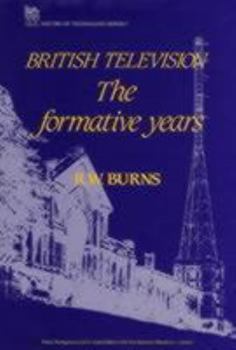 Hardcover British Television: The Formative Years Book