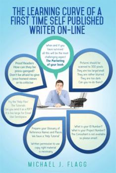 Paperback The Learning Curve of a First Time Self Published Writer On-line Book