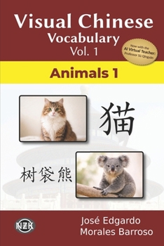 Paperback Visual Chinese Vocabulary Vol. 1: Animals 1 (Visual Chinese Vocabulary – Second Edition) Book