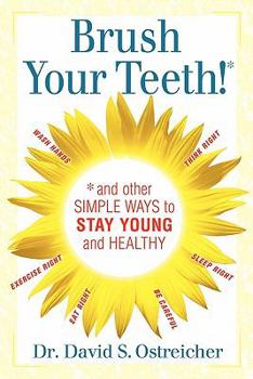 Paperback Brush Your Teeth! and other simple ways to stay young and healthy Book