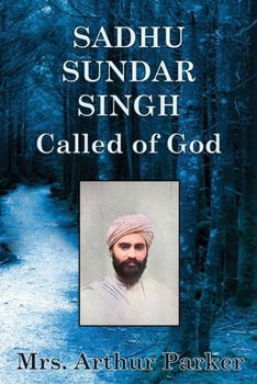 Paperback Sadhu Sundar Singh: Called of God Book
