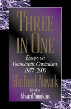 Paperback Three in One: Essays on Democratic Capitalism, 1976-2000 Book