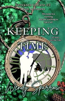 Paperback Keeping Time: (Servants of Fate Book 3) Book