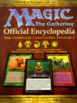 Paperback Magic: The Gathering -- Official Encyclopedia, Volume 2: The Complete Card Guide Book