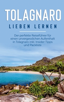 Paperback Tolagnaro lieben lernen: Der perfekte Reiseführer für einen unvergesslichen Aufenthalt in Tolagnaro inkl. Insider-Tipps und Packliste [German] Book